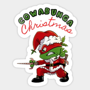 COWABUNGA CHRISTMAS RAPH! Sticker